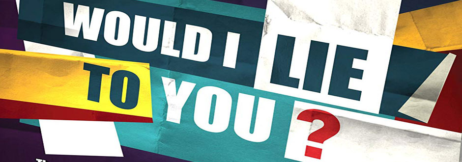 Would I Lie to You Review