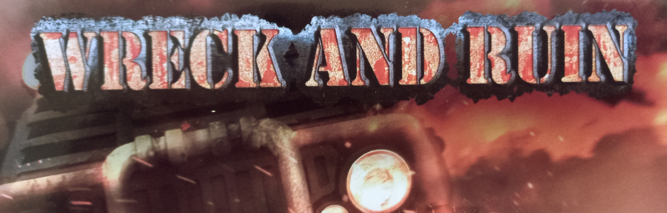 Wreck And Ruin Review