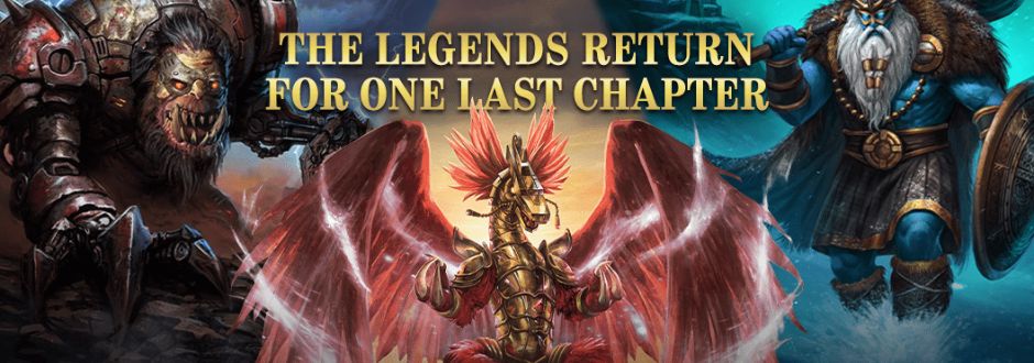 Fantasy-themed image with “The Legends Return for One Last Chapter” text. Features a fierce armored beast, a red winged dragon, and a warrior in blue armor, conveying an epic, adventurous tone.