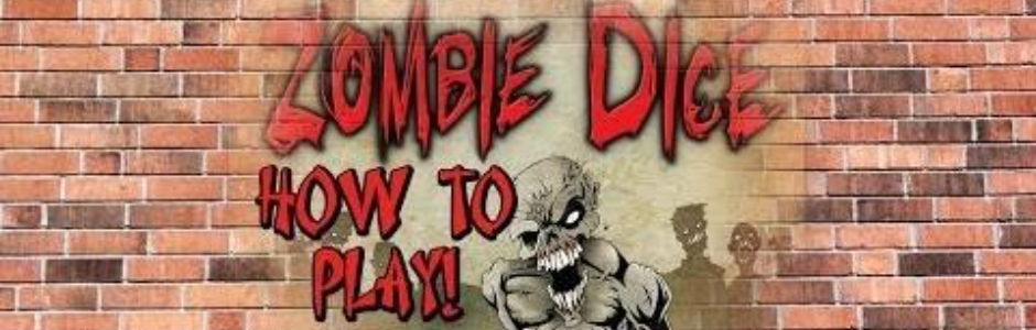 How to play: Zombie Dice – brains, blasts, and push-your-luck fun