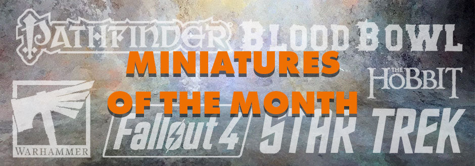 Miniatures of the Month