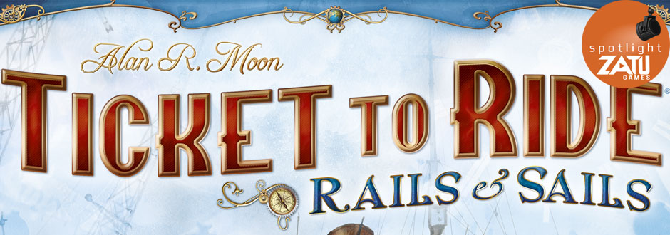 Board Game Spotlight: TTR Rails & Sails