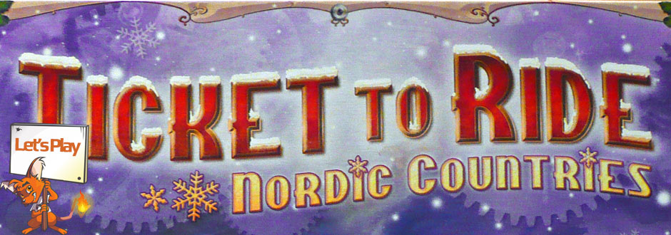 Let’s Play: Ticket To Ride Nordic Countries