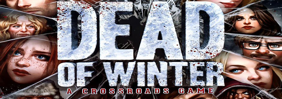 Dead of Winter: A Crossroads Game Review