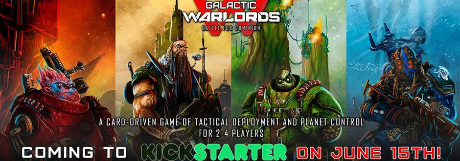 Galactic Warlords Kickstarter Preview