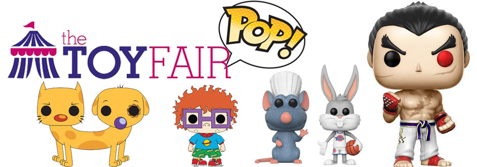 Toy Fair 2017: New Funko Pops unveiled
