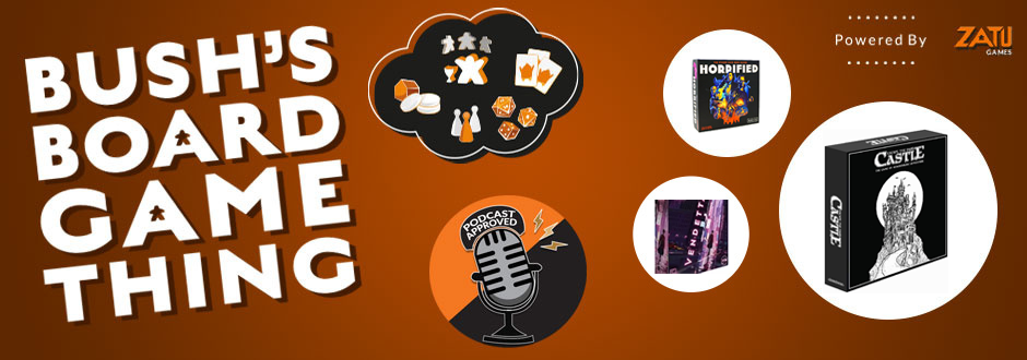 Bush’s Board Game Thing Episode 36: Kevin Hart the Vampire Labrador