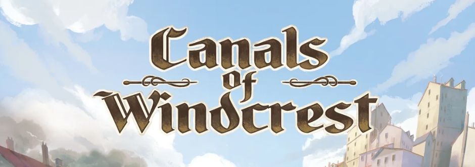 New on Kickstarter: Canals of Windcrest