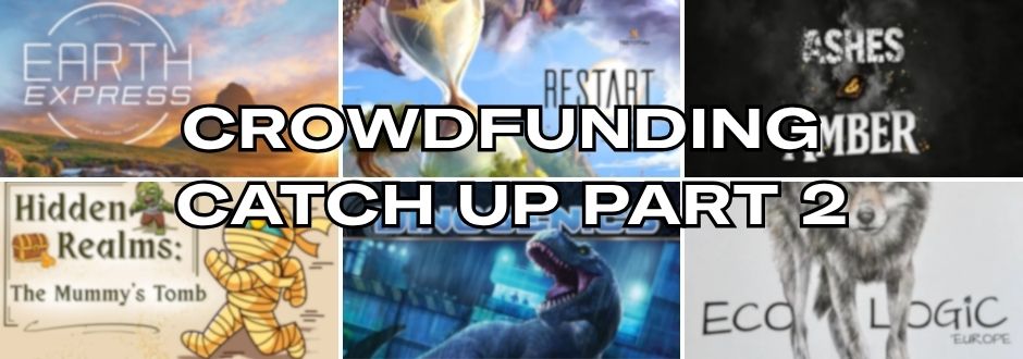 Collage of six game images with the text "Crowdfunding Catch Up Part 2" overlaid. Themes include sci-fi, fantasy, and nature, conveying excitement and adventure.