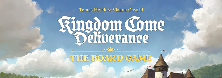 Title text 'Kingdom Come Deliverance: The Board Game' against a backdrop of a blue sky with fluffy clouds and castle towers below.
