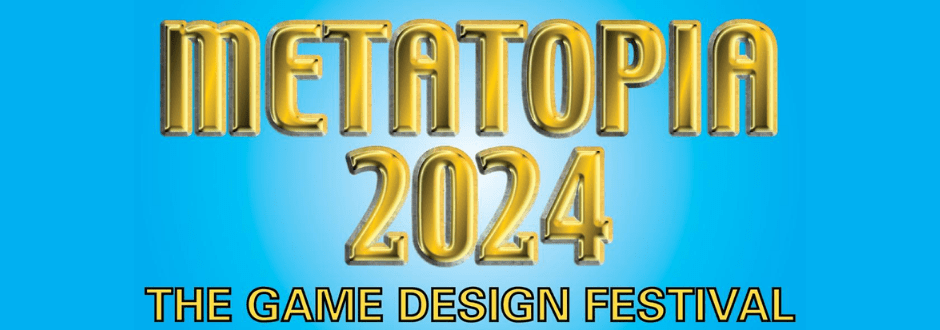 METATOPIA 2024: A Premier Event for Tabletop Game Designers and Publishers