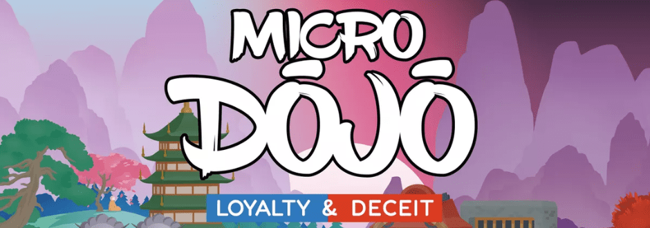 Micro Dojo Loyalty and Deceit Review