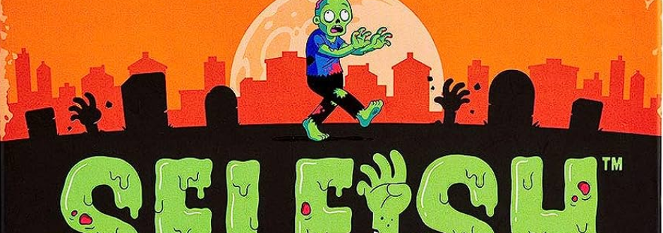 Selfish Zombie Edition Review