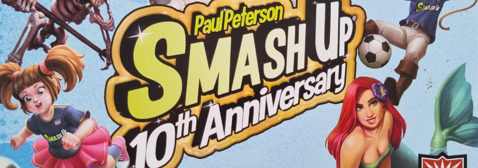 Smash Up 10th Anniversary Set Review