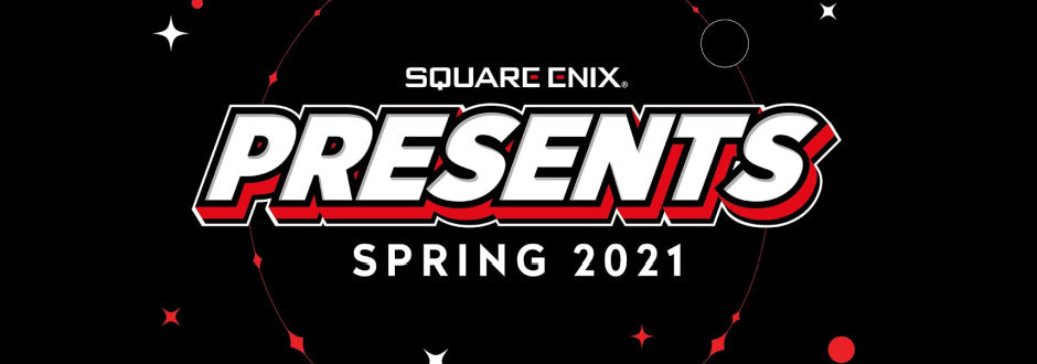 Square Enix Presents Spring 2021 Recap