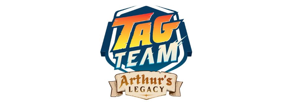 Logo with bold "Tag Team" text on a blue shield. Below, "Arthur's Legacy" is written on a banner. The design conveys teamwork and adventure.