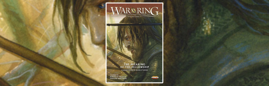 The Breaking of the Fellowship - War of the Ring Scenario review