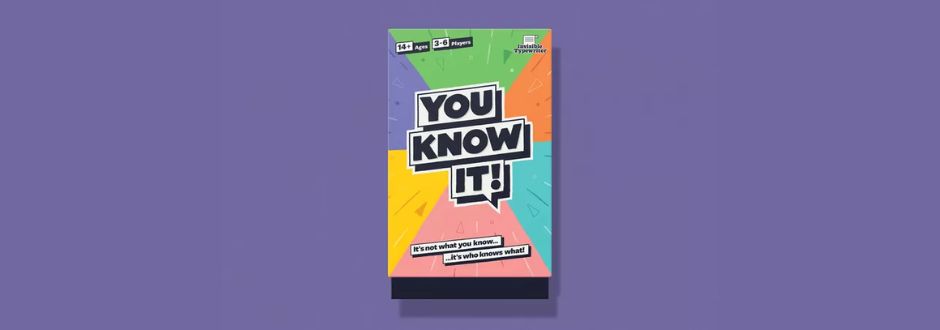 Colorful poster with bold text "YOU KNOW IT!" in a speech bubble, surrounded by vibrant sections. Tagline reads "It’s not what you know, it’s who knows what!"