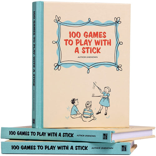 100 Games to Play with a Stick