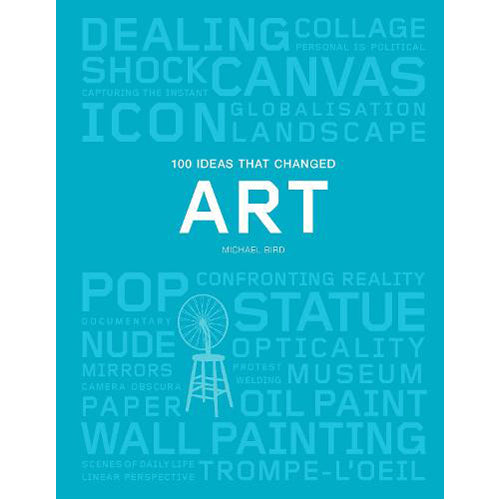 100 Ideas that Changed Art
