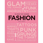 100 Ideas that Changed Fashion