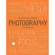 100 Ideas that Changed Photography
