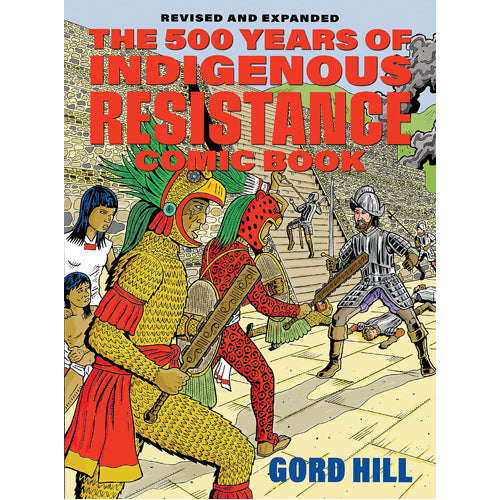 500 Years of Indigenous Resistance Comic Book