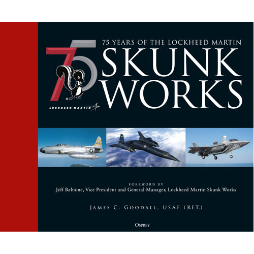 75 years of the Lockheed Martin Skunk Works
