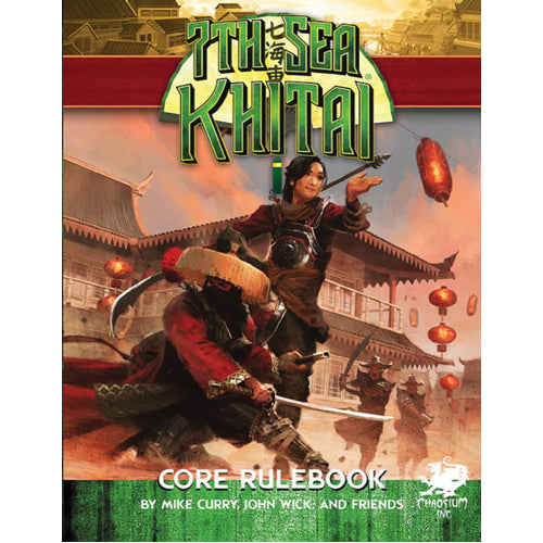 7th Sea RPG: Khitai Core Rulebook