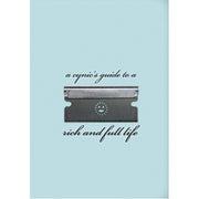 A Cynic's Guide to a Rich and Full Life. - HB