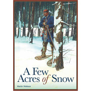 A Few Acres of Snow
