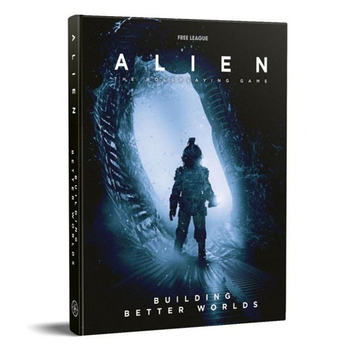*A Grade* Building Better Worlds: Alien RPG (Hardback)