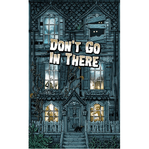 *A Grade* Don't Go In There - Kickstarter Edition