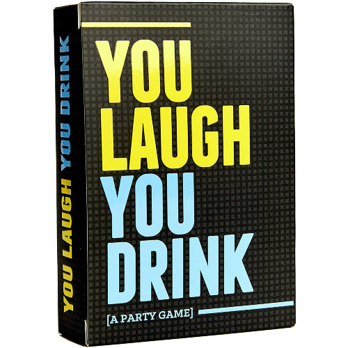 *A Grade* You Laugh, You Drink