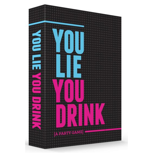 *A Grade* You Lie You Drink