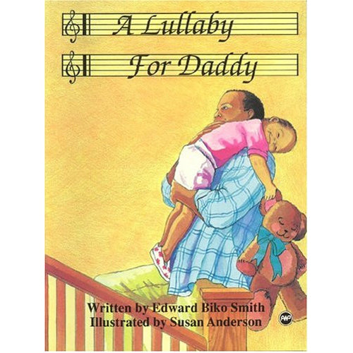 A Lullaby For Daddy.