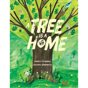 A Tree Is a Home.