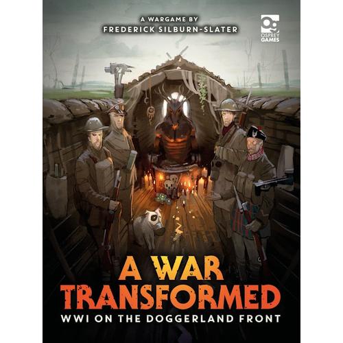 A War Transformed - Frederick Silburn-Slater - Hardback