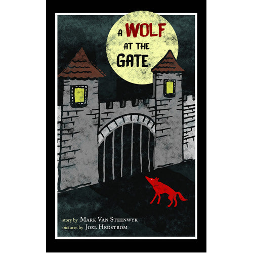 A Wolf at the Gate.