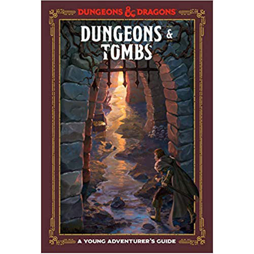 A Young Adventurer's Guide Dungeons and Dragons- Dungeons and Tombs
