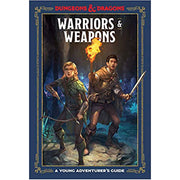A Young Adventurer's Guide Dungeons and Dragons- Warriors and Weapons