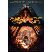 ABOVE THE GROUND