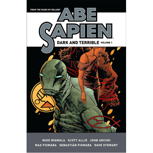 Abe Sapien: Dark and Terrible Volume 1 (Hardback)