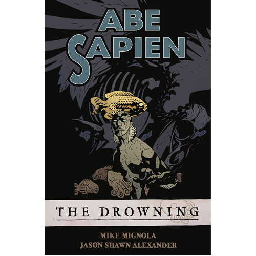 Abe Sapien Volume 1: The Drowning (Paperback)