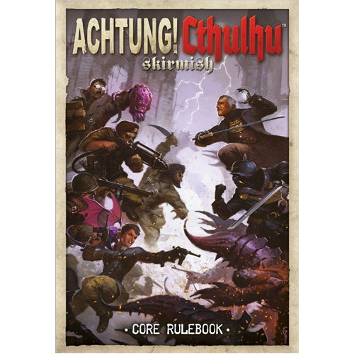 Achtung! Cthulhu Skirmish: Core Rulebook