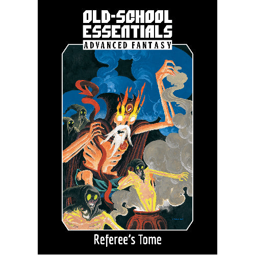 Advanced Fantasy: Referee's Tome: Old-School Essentials