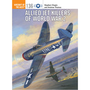 Allied Jet Killers of World War 2