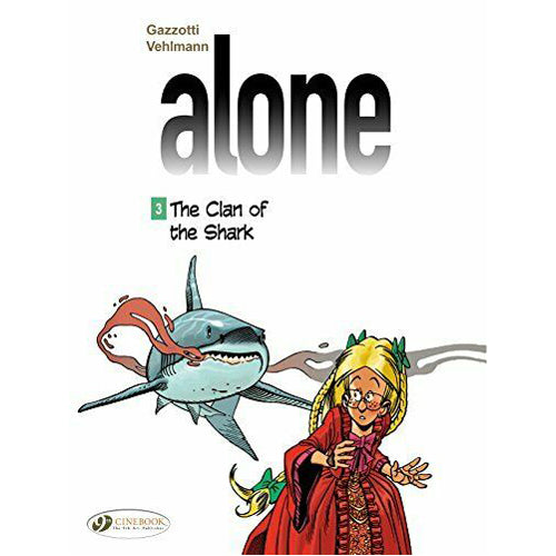 Alone Vol. 3: The Clan of the Shark (Paperback)