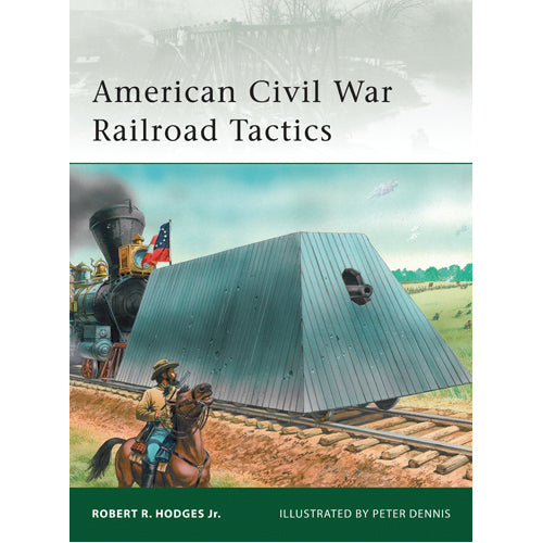 American Civil War Railroad Tactics