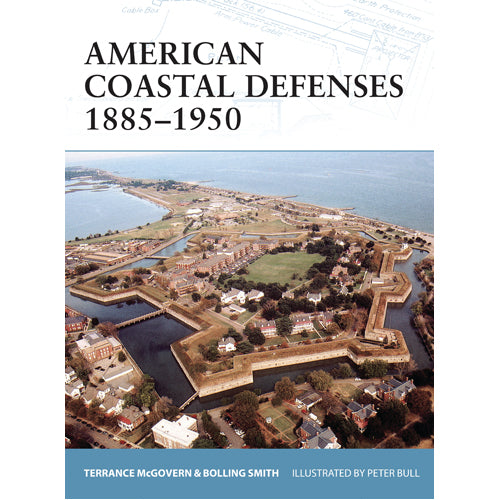American Coastal Defenses 1885–1950